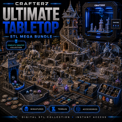 Ultimate Tabletop STL Mega Bundle – 3D Printable Miniatures, Terrain, Scenery and Game Accessories | Crafterz