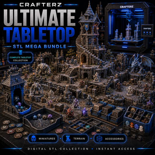 Ultimate Tabletop STL Mega Bundle – 3D Printable Miniatures, Terrain, Scenery and Game Accessories | Crafterz